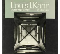 Louis I. Kahn: Light and Space