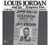 Louis Jordan - JORDAN, Louis Cole Slaw (1947-52)