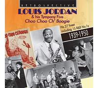 Louis Jordan - Louis Jordan His Tympany Five Choo Ch Boogie