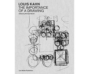 Louis Kahn: the importance of a drawing