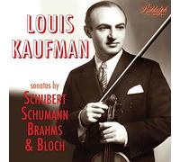 Louis Kaufmann joue Schubert, Schumann, Brahms et Bloch.