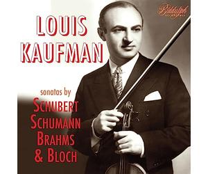 Louis Kaufmann joue Schubert, Schumann, Brahms et Bloch.