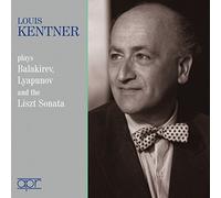 Louis Kentner joue Balakirev, Lyapunov et Liszt : uvres pour piano.