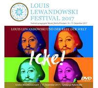 Louis Lewandowski Festival 2017: Großes Abschlusskonzert vom 17. Dezember 2017 in der Synagoge Rykestraße, Berlin [Alemania] [DVD]