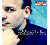 Louis Lortie - Louis Lortie Plays Ravel's Complete Works for Solo Piano