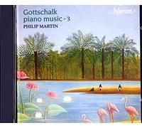 Louis Moreau Gottschalk : Musique pour piano - Volume 3