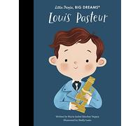 Louis Pasteur (96) (Little People, BIG DREAMS)