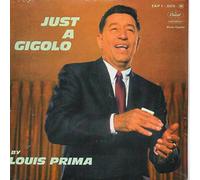 Louis PRIMA - Just a gigolo 4-track CARD SLEEVE REPLICA - 1) Just a gigolo 2) I ain't nobody 3) Ain't Misbehavin 4) Way down yonder in new orleans - CDSINGLE