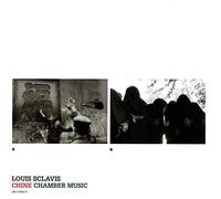 Louis Sclavis - Chamber Music + China