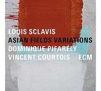 Louis Sclavis, Dominique Pifarely y Vincent Courtois – Asian Fields Variations – CD