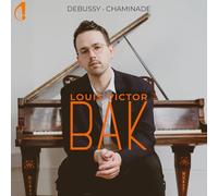 Louis-Victor Bak - Debussy & Chaminade
