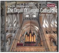 Louis Vierne; Charles Tournemire: The Organ of Lincoln Cathedral