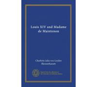 Louis XIV and Madame de Maintenon