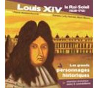 Louis Xiv Le Roi Soleil (audiolibro)