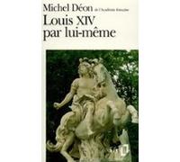 Louis Xiv Par Lui-même (ebook)