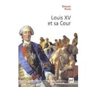Louis Xv Et Sa Cour (ebook)