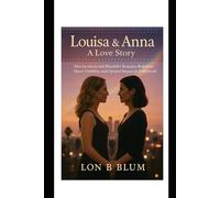 Louisa & Anna Love Story: How Jacobson and Blundell’s Romance Redefines Queer Visibility, Authenticity, and Cultural Impact in Hollywood
