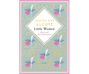 Louisa May Alco Little Women. Betty und ihre Schwestern. Erster und (Tapa dura)