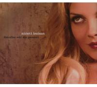 Louisan, Annett - Das Alles Wär Nie Passiert [Import]