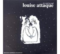Louise Attaque - Du Nord Au Sud