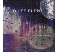 Louise Burns Mellow Drama (Vinyl) (Importación USA)