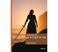 Louise et le Masque de Fer