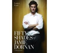 Louise Ford Fifty Shades of Jamie Dornan - A Bio (Tapa blanda) (Importación USA)
