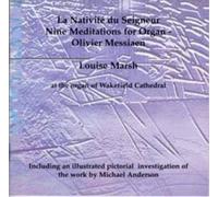 Louise Marsh - Messiaen: La Nativite