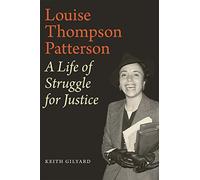 Louise Thompson Patterson: A Life Of Struggle For Justice
