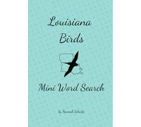 Louisiana Birds: Mini Word Search (Mini Birding Word Searches)