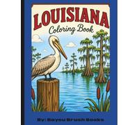 Louisiana Coloring Book: Bold and Easy Coloring Pages Inspired by Cajun Culture, Bayous, Wildlife, and Louisiana Traditions