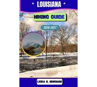 Louisiana Hiking Guide 2026-2027 (Trailfront Guides 2026)