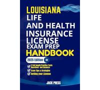 LOUISIANA LIFE AND HEALTH INSURANCE LICENSE EXAM PREP HANDBOOK: A Comprehensive Guide to Passing the Exam on Your First Try (USA Life and Health Insurance License Exam Prep Manuals)