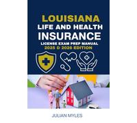 LOUISIANA LIFE AND HEALTH INSURANCE LICENSE EXAM PREP MANUAL: STEP BY STEP STUDY GUIDE
