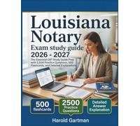 Louisiana Notary Exam study guide 2026: The Essential CBT Study Guide Prep with 2,500 Practice Questions, 500 Flashcards, and Detailed Explanations