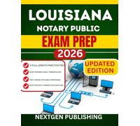 LOUISIANA NOTARY PUBLIC EXAM PREP 2026: How to become a certified notaries with updated Laws, Practice Questions, and Expert Tips