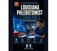 LOUISIANA PHLEBOTOMIST LICENSE PREP: STATE PATHWAY GUIDANCE AND CERTIFIED PHLEBOTOMY TECHNICIAN EXAM READINESS