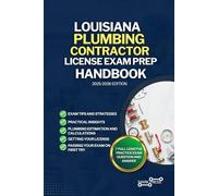 LOUISIANA PLUMBING CONTRACTOR LICENSE EXAM PREP HANDBOOK: A Comprehensive Guide to Passing the Exam on Your First Try (USA PLUMBING CONTRACTOR GUIDES)