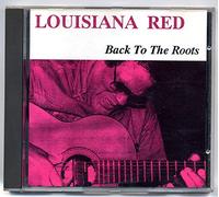 Louisiana Red - Back to the Roots