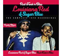 Louisiana Red & Sugar Blue – Red Funk n Blue: The Complete 1978 Recordings – CD (2 discos)