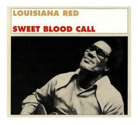 LOUISIANA RED - Sweet Blood Call