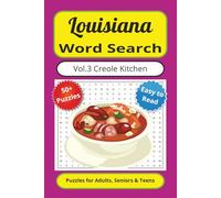 Louisiana Word Search Puzzle Book Vol. 3 Creole Kitchen: Word Searches with Easy-to-Read Print about Louisiana Creole Kitchen, Volume 3 of 10, 6x9 ... Times (Louisiana Word Search Puzzle Books)