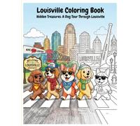 Louisville Coloring Book: Hidden Treasures: A Dog Tour Through Louisville