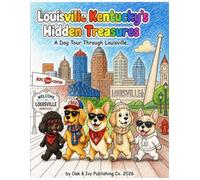 Louisville Kentucky's Hidden Treasures: A Dog Tour through Louisville