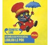 Loulou Le Pou - Les Drôles De Petites Bêtes (audiolibro)
