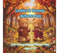 Loulou & Youyou Autumn Fun: Cute & Cozy Coloring Book for Kids Ages 5-10 (Loulou & Youyou Cozy Adventures)