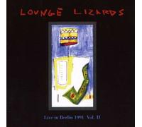Lounge Lizards - Live in Berlin 1991 Vol 2