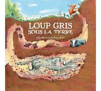 Loup gris sous la terre