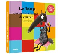 LE LOUP QUI VOULAIT CHANGER DE COULEUR - MES P'TITS ALBUMS À TOUCHER