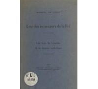 Lourdes Au Secours De La Foi (ebook)